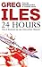 24 Heures Pour Mourir by Greg Iles