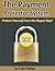 The Payment Protector System - Protect Yourself From the Paypal Slap! (The Work from Home Series)