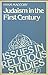 Judaism in the First Century