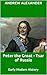Peter the Great Tsar of Russia: Early Modern History (Early Modern History Series Book 12)