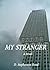 My Stranger by D. Stephenson Bond