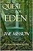 Quest for Eden: The Mission