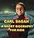 Carl Sagan - A Short Biography for Kids