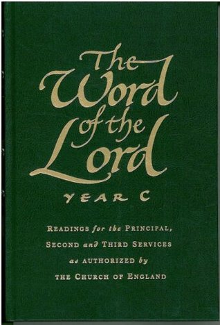 The Word Of The Lord Year C: Readings for Principal, Second and Third Services (Hardcover)
