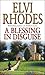 A Blessing In Disguise by Elvi Rhodes A Blessing In Disguise by Elvi Rhodes