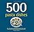 500 Pasta Dishes