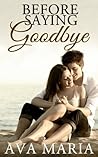 Before Saying Goodbye