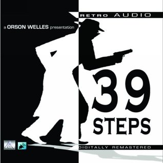 The 39 Steps: An Audio Play Featuring Orson Welles