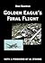 Golden Eagle's Final Flight by Ron Skipper