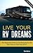 Live Your RV Dreams by Steve W. Anderson