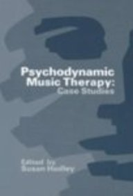 Psychodynamic Music Therapy: Case Studies (Paperback)