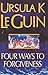 Four Ways to Forgiveness Uk by Ursula K. Le Guin