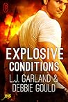 Explosive Conditions by L.J. Garland