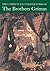The Complete Illustrated Works of the Brothers Grimm