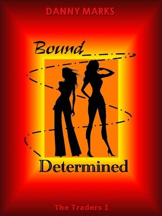 Bound and Determined (The Traders Book 1)