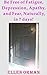 Be Free of Fatigue, Depression, Apathy, and Fear, Naturally, ... by Ellen Orman