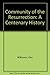 The Community of the Resurrection: A Centenary History