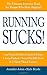 Running SUCKS: Lose Pounds ...