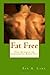 Fat Free: The Science of Shredding Body Fat