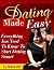 Dating Made Easy: Your Guide To Dating Smart