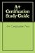 A+ Certification Study Guide