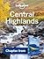 Lonely Planet Central Highlands: Chapter from Scotland's Highlands & Islands Travel Guide