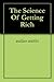 The Science Of Getting Rich