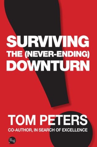 Surviving the (Never-Ending) Downturn