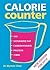Calorie Counter: Complete n...