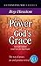 The Power of God's Grace: Knowing Peace, Joy and Genuine Revival