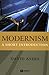 Modernism: A Short Introduction (Wiley Blackwell Introductions to Literature Book 12)