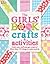 The Girls' Book of Crafts &...