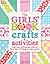 The Girls' Book of Crafts & Activities