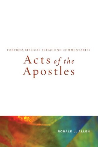 Acts of the Apostles: Fortress Biblical Preaching Commentaries (Kindle Edition)