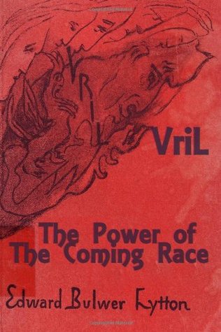 Vril: The Power of the Coming Race