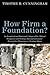 How Firm a Foundation?: An Exegetical and Historical Critique of the "Ethical Perspective of [Christian] Reconstructionism" Presented in Theonomy in Christian Ethics