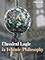 Classical Logic in Islamic Philosophy by Safia Aoude