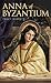 Anna of Byzantium by Tracy Barrett