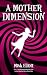 A Mother Dimension