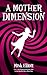 A Mother Dimension