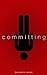 Committing