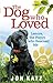 The Dog who Loved: Lenore, the Puppy who Rescued Me