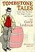 Tombstone Tales; Stories fr...