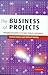The Business of Projects by Andrew Davies