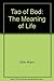 Tao of Bod: the Meaning of ...