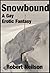 Snowbound - A Gay Erotic Fantasy