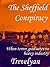 The Sheffield Conspiracy by Trevelyan