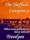 The Sheffield Conspiracy The Sheffield Conspiracy