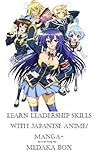 Learn leadership skills with Japanese anime/ manga- Medaka Box by Hong Yee Chan