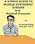 A Simple Guide to Muscle Dystrophy Disease and Related Diseases (A Simple Guide to Medical Conditions)